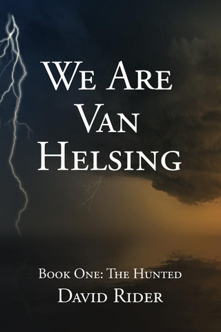 DRA-We Are Van Helsing - Book One: The Hunted