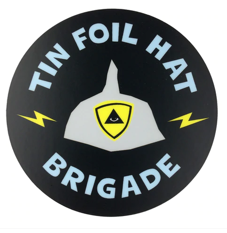 MO-Tin Foil Hat Brigade Sticker