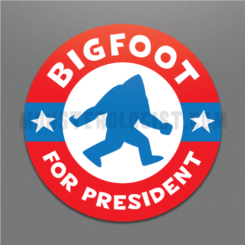 MO-Bigfoot For President Campaign Sticker