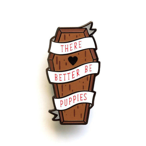 LCC-There Better Be Puppies Pin